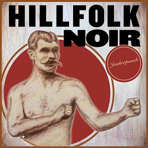 Hillfolk Noir